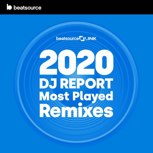 2020 DJ Report: Most-Played Remixes Album Art