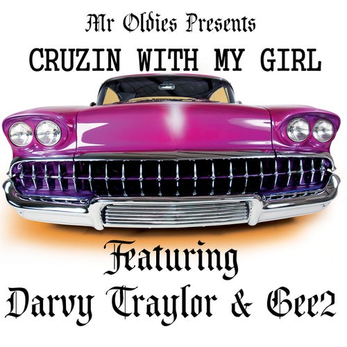 Cruzin with My Girl  (feat. Darvy Traylor & Gee2)