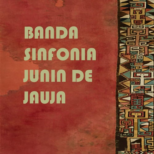 BANDA SINFONIA JUNIN DE JAUJA