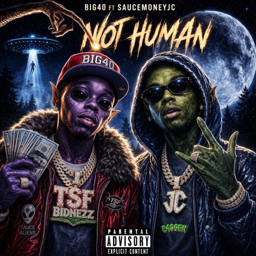 Not Human (feat. SauceMoney JC)