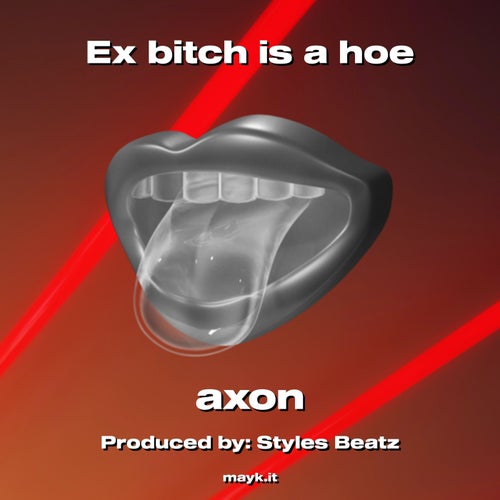 Ex b**** is a h**