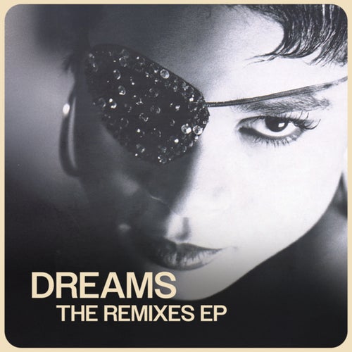 Dreams – The Remixes EP