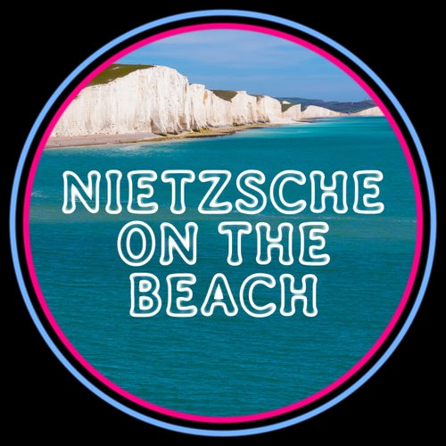 Nietzsche On The Beach