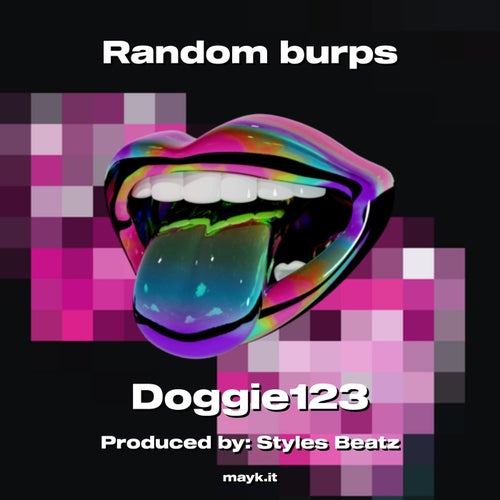 Random burps