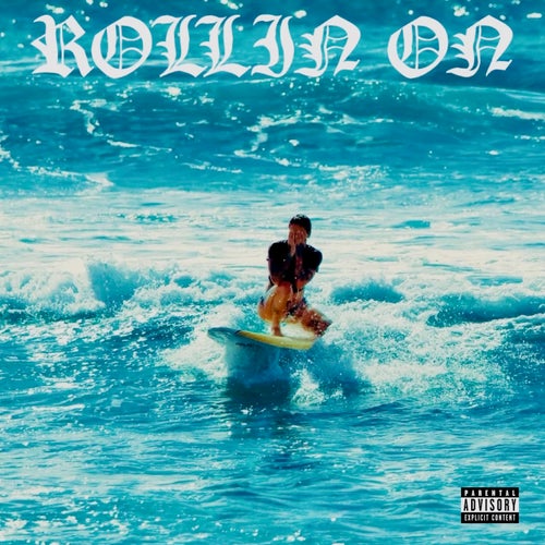 ROLLIN ON