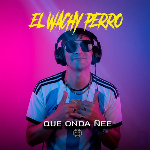 Que Onda Ñee