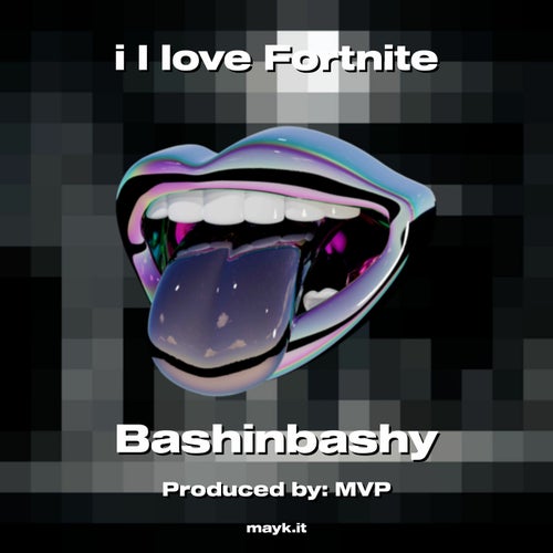 i I love Fortnite