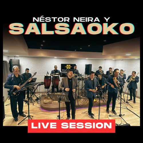 Néstor Neira Y Salsaoko (Sesión En Vivo)