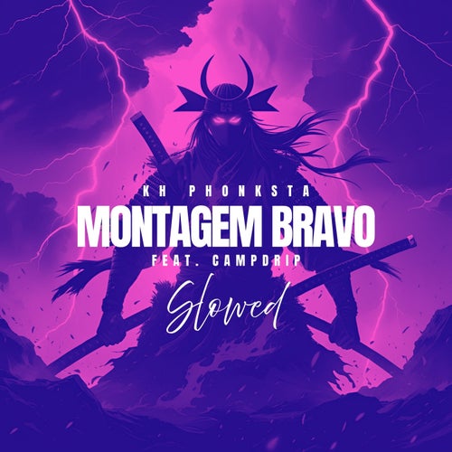 MONTAGEM BRAVO - Slowed (feat. Campdrip)