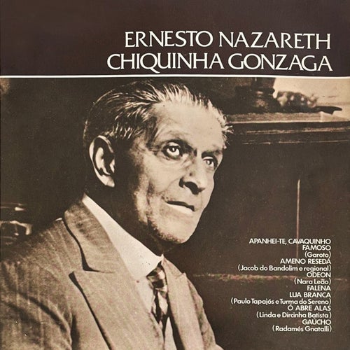 Ernesto Nazareth, Chiquinha Gonzaga