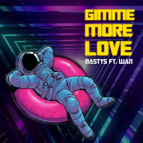Gimme More Love (feat. Wan)