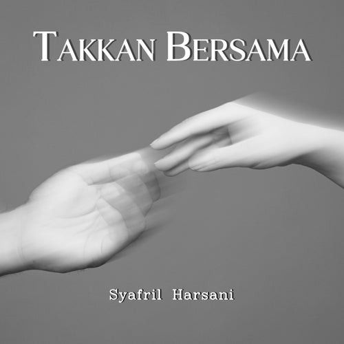 Takkan Bersama