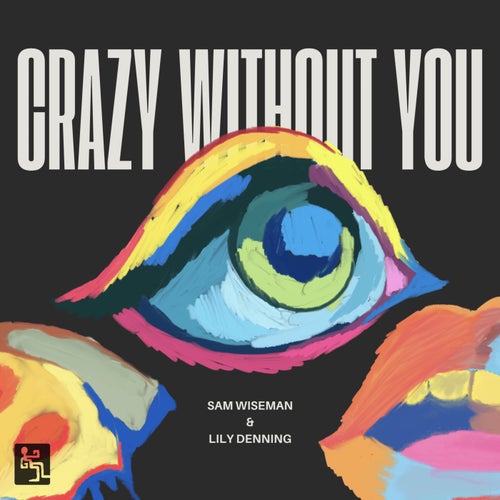 Crazy Without You