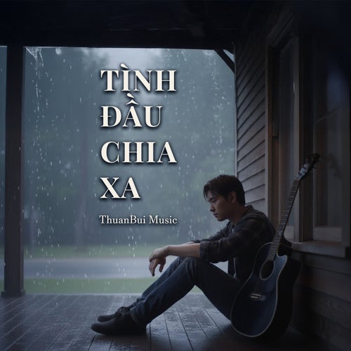 Tình Đầu Chia Xa