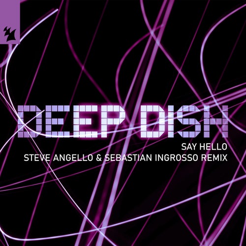 Say Hello (Steve Angello & Sebastian Ingrosso Remix)