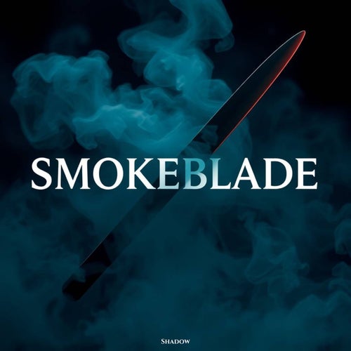 Smokeblade