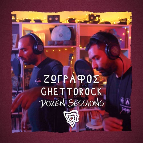 Zografos X Ghetto Rock - Live at Dozen Sessions