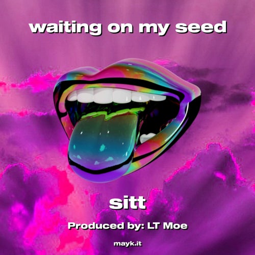 waiting on my seed