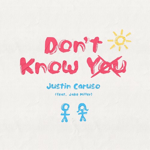 Don't Know You (feat. Jake Miller)