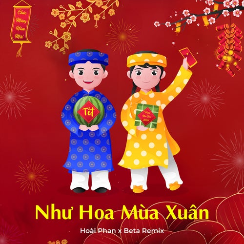 Như Hoa Mùa Xuân (Remix)