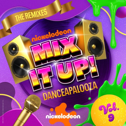 Nickelodeon Mix It Up! Vol. 9: Danceapalooza (The Remixes)