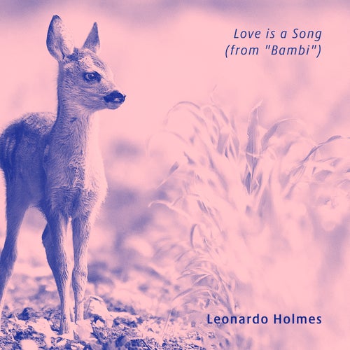 Love is a Song (from "Bambi")