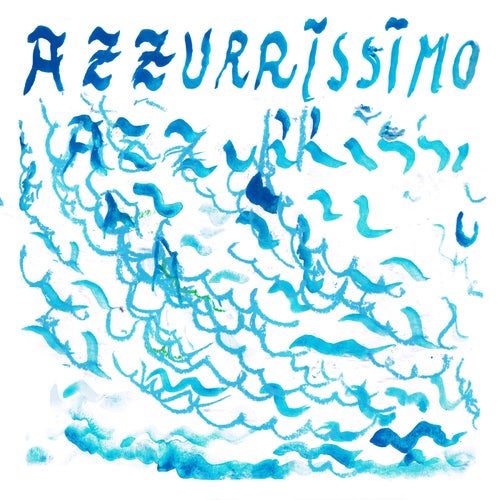 AZZURRISSIMO