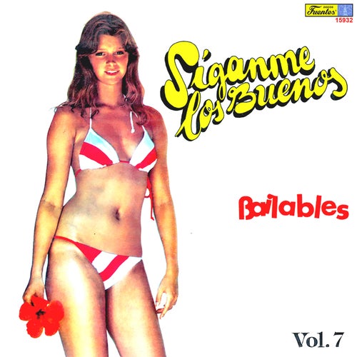 Siganme Los Buenos Bailables, Vol. 7