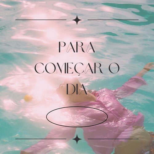 Para Começar O Dia