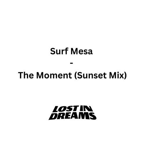The Moment (Sunset Mix)