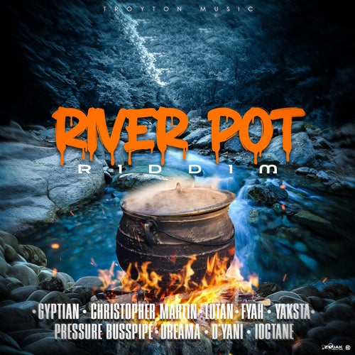 River Pot Riddim