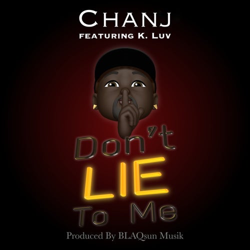 Don't Lie To Me (feat. K. Luv)