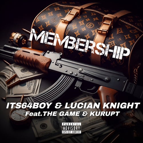 Membership (feat. The Game & Kurupt)