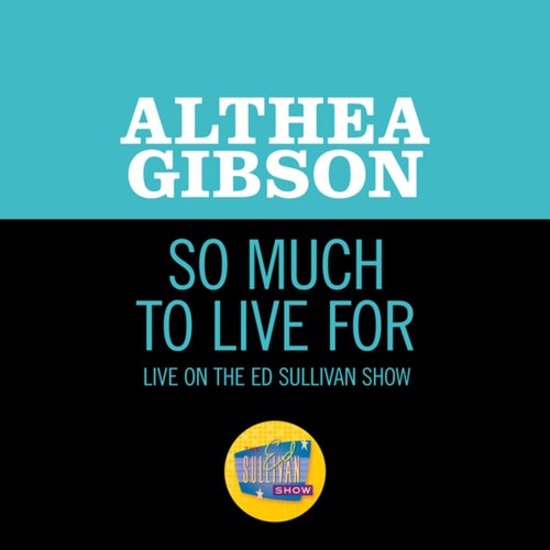 So Much To Live For (Live On The Ed Sullivan Show, May 25, 1958)