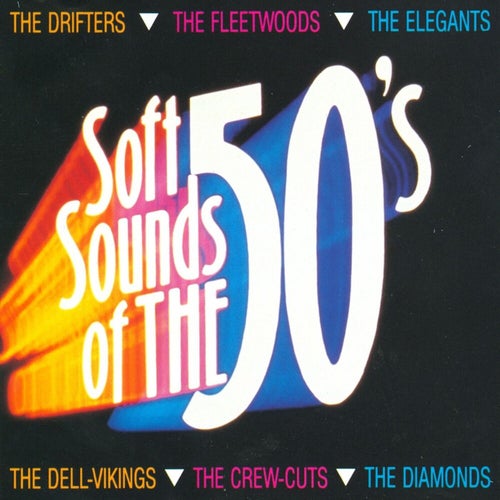 Soft Sounds Of The 50's
