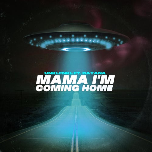 Mama I'm Coming Home