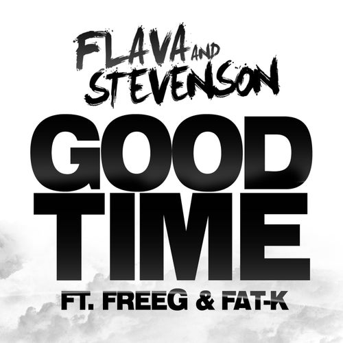 Good Time  (feat. Freeg & Fat-K)