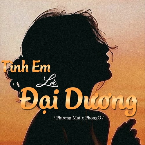 Tình Em Là Đại Dương