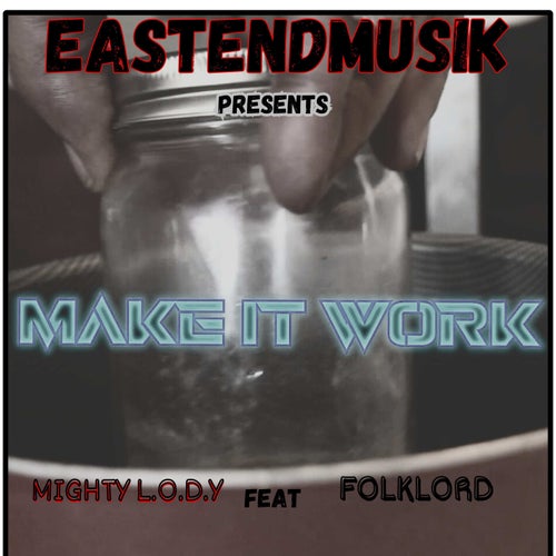 Make it Work (feat. Folklord)