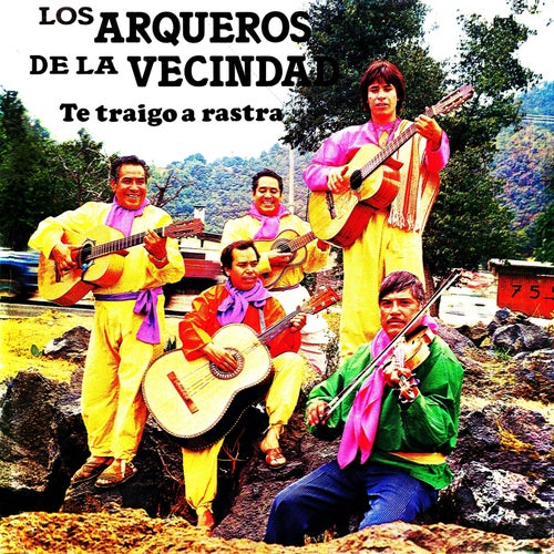 Te traigo a rastra