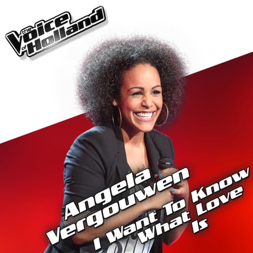 I Want To Know What Love Is (From The Voice Of Holland 5)