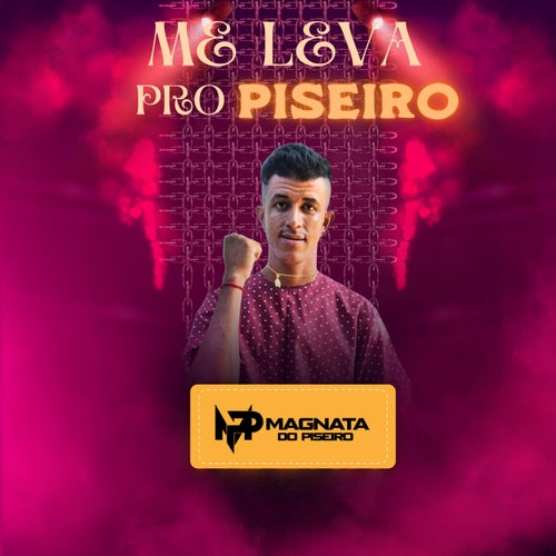Me Leva pro Piseiro