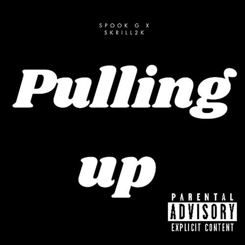 Pulling Up (feat. Skrill2K)