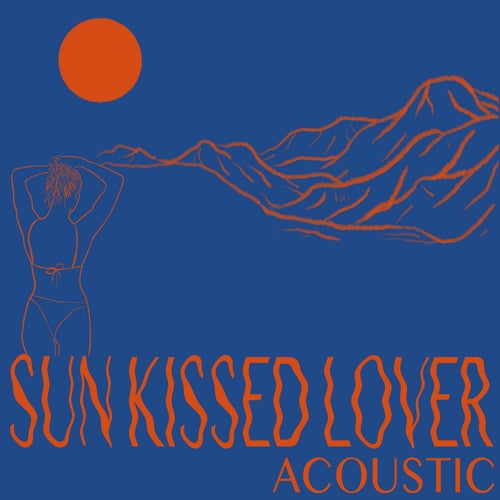Sun Kissed Lover - Acoustic