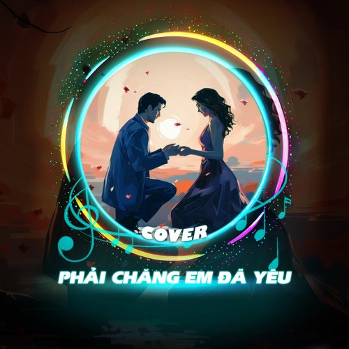 Phải Chăng Em Đã Yêu (Cover)