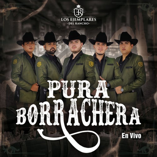 Pura Borrachera (En Vivo)