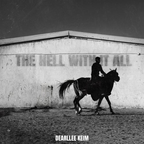 The Hell With It All
