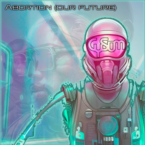 Abortion (Our Future)