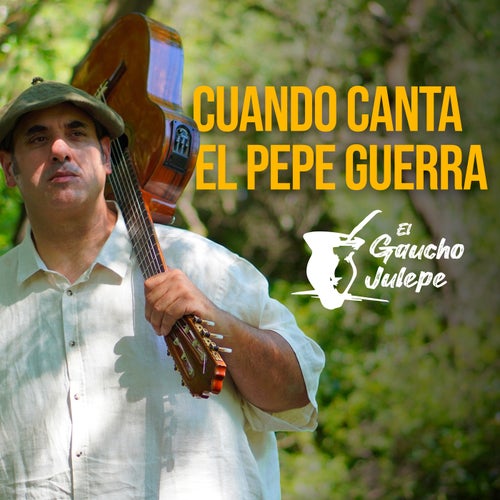 Cuando Canta El Pepe Guerra
