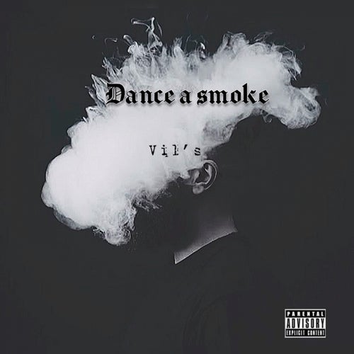 Dance a Smoke